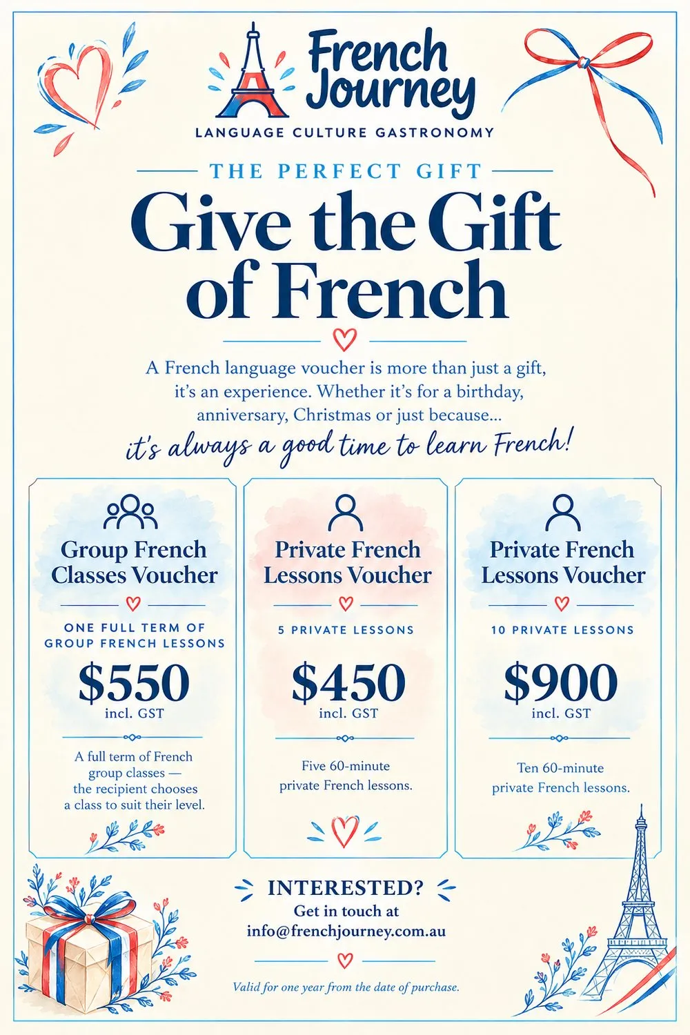 Give the Gift of French: group French classes voucher for one full term, $550; private French lessons voucher for five 60-minute lessons, $450, or ten 60-minute lessons, $900. All incl. GST, valid for one year from the date of purchase.
