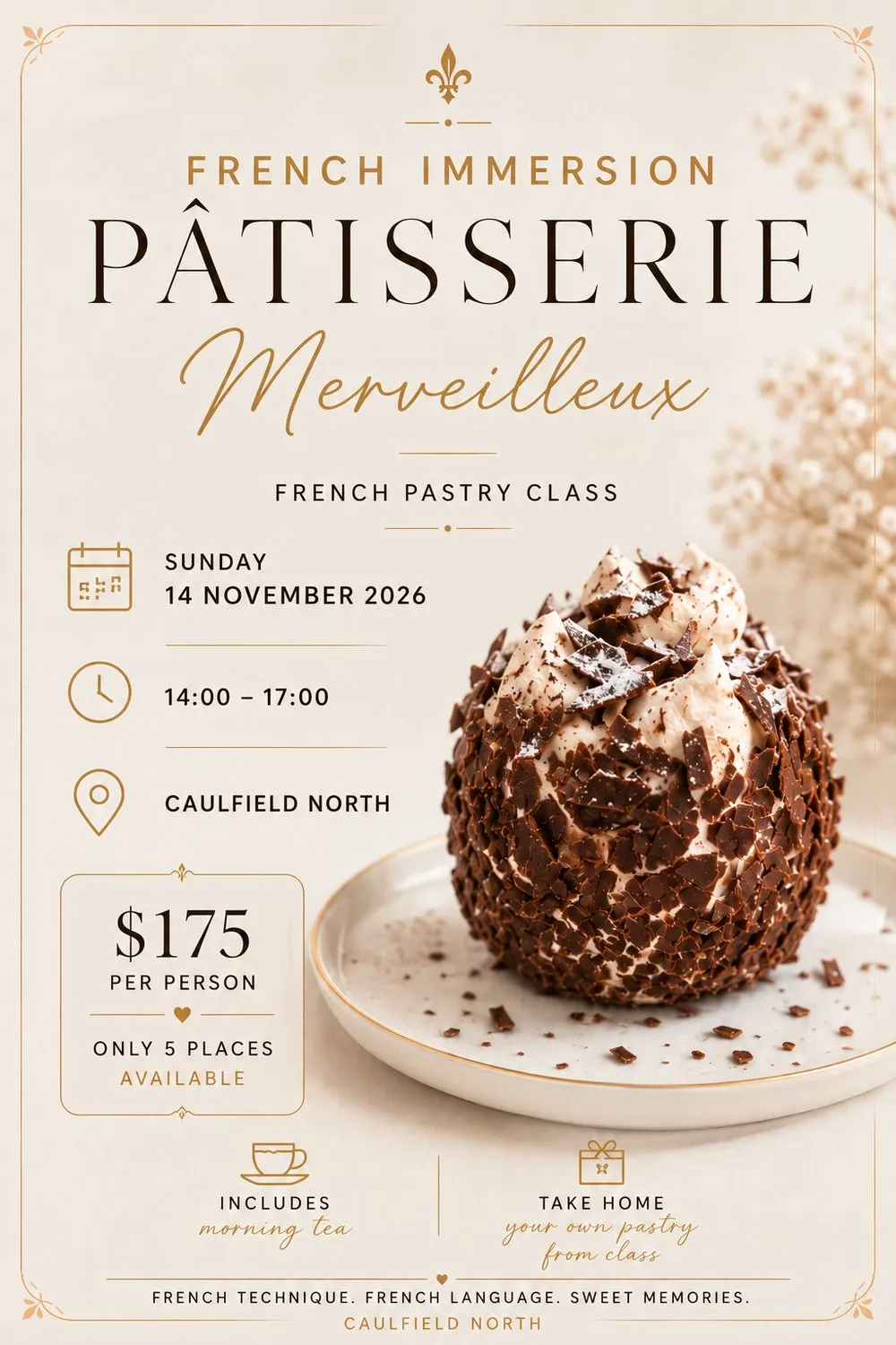 French Immersion Pâtisserie Merveilleux, a French pastry class: 14 November 2026, 2 to 5 pm, Caulfield North. $175 per person, only 5 places available. Take home your own pastry from class.